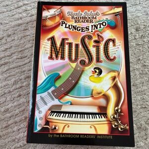 Uncle John's Bathroom Reader: Plunges Into Music